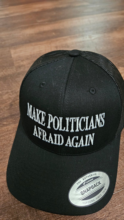 Make Politicians Afraid Again Hat